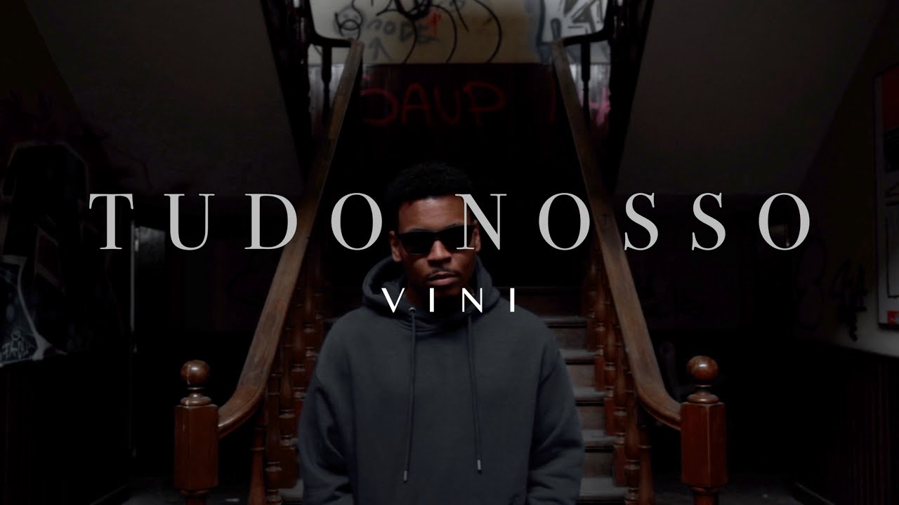 VINI - TUDO NOSSO (Oficial Video)