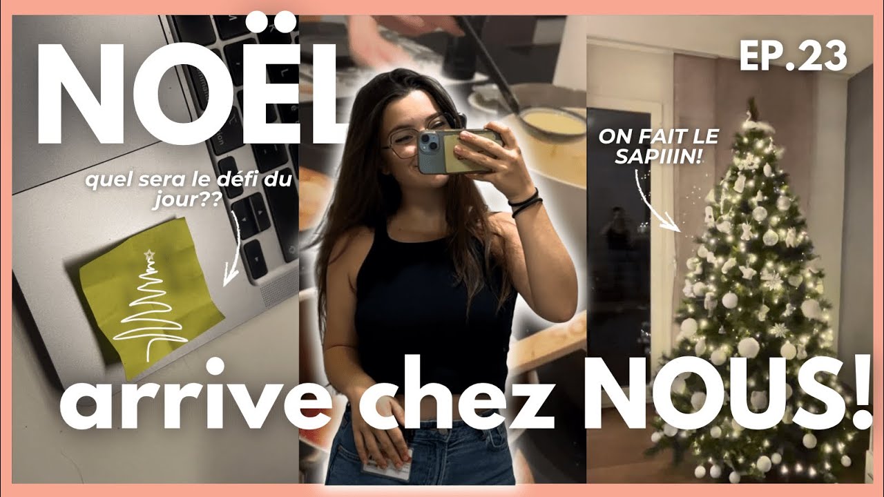 ça y est, c'est enfin le moment du SAPIN de Noël ! 🥹🎄 (uni vlog) | Calendrier Pré-Avent Jour 23
