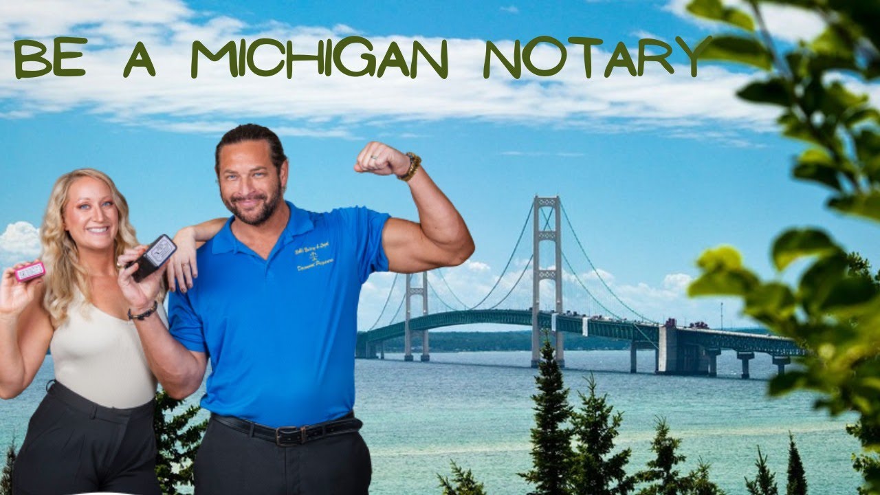 How To Become A  Michigan Mobile Notary Public & Loan Signing Agent