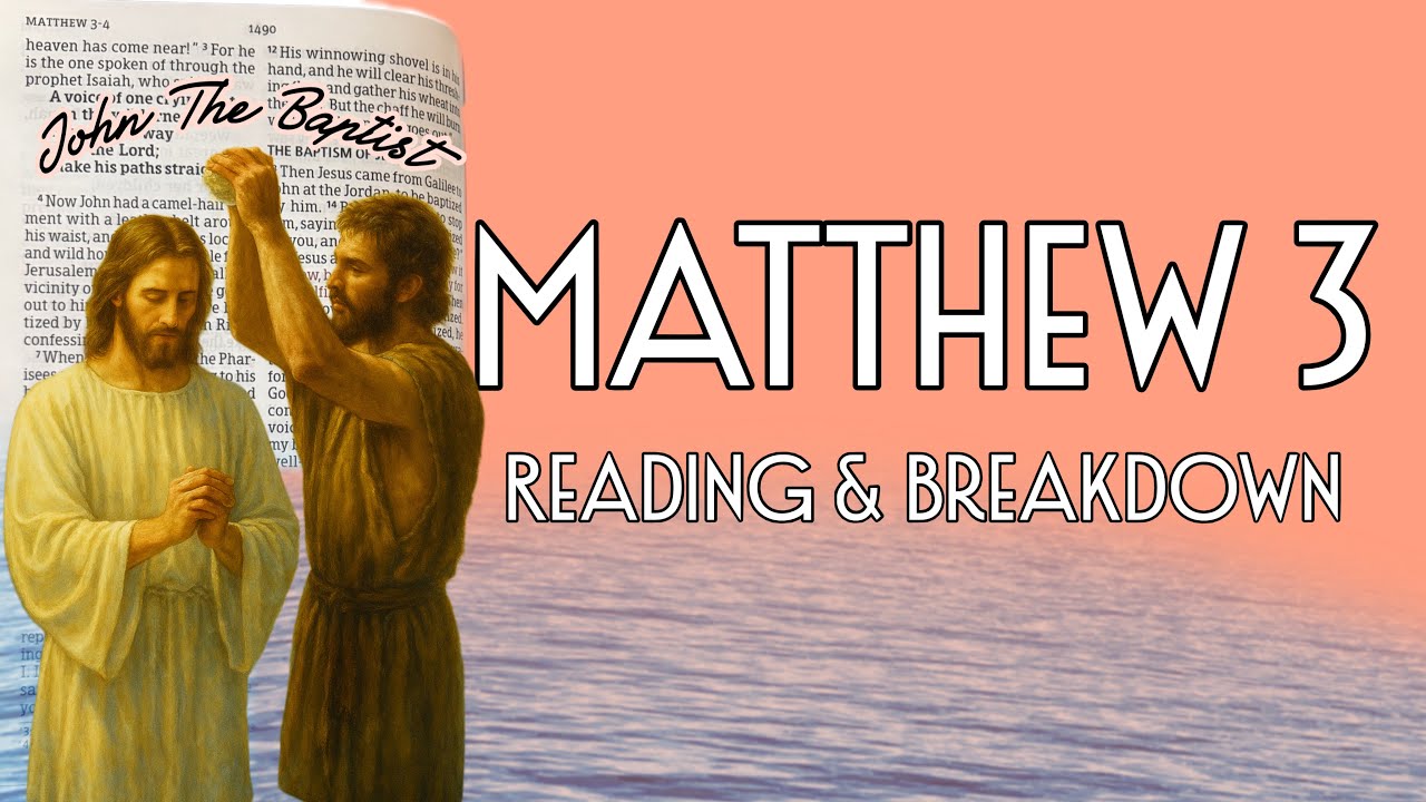 Изучение Библии от Матфея 3 | Чтение и анализ