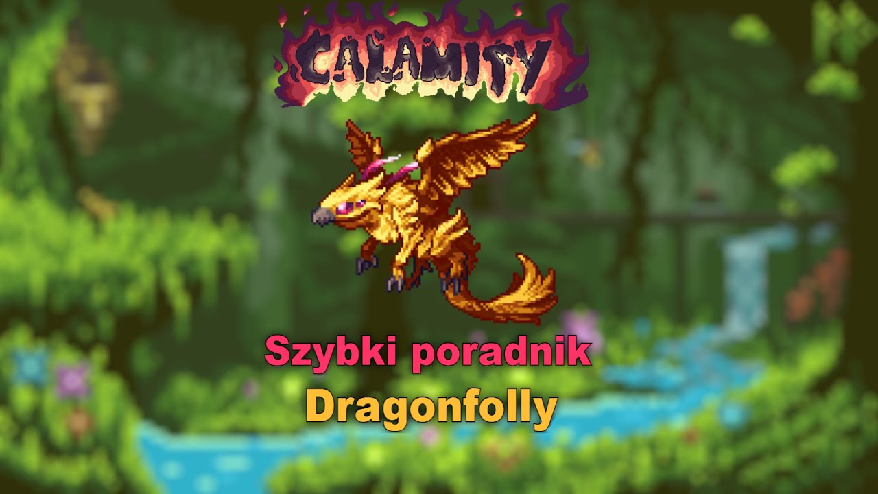 Jak Pokonać jak pokonać Dragonfolly Szybki Poradnik.