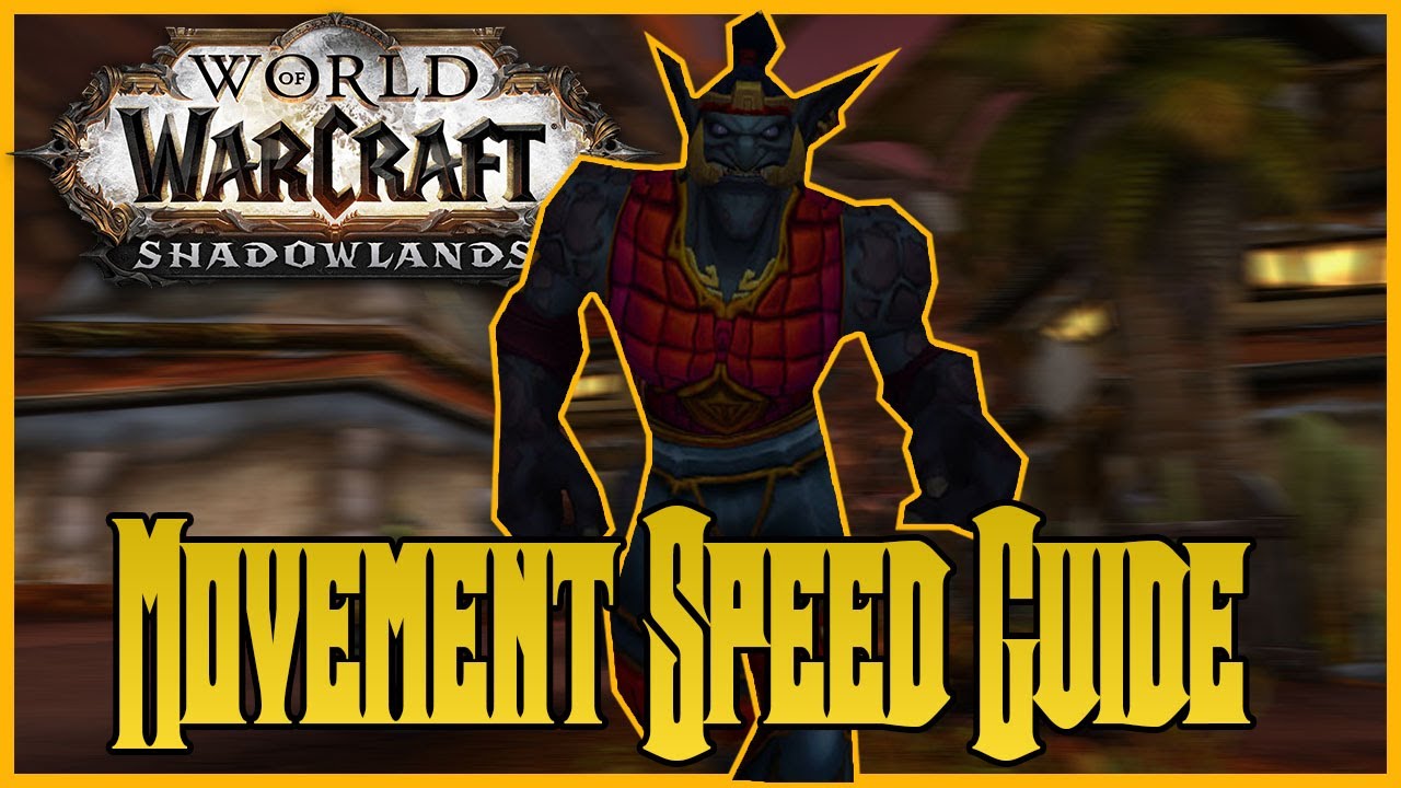 Гайд по скорости передвижения в WoW: как получить более 200% скорости в Shadowlands