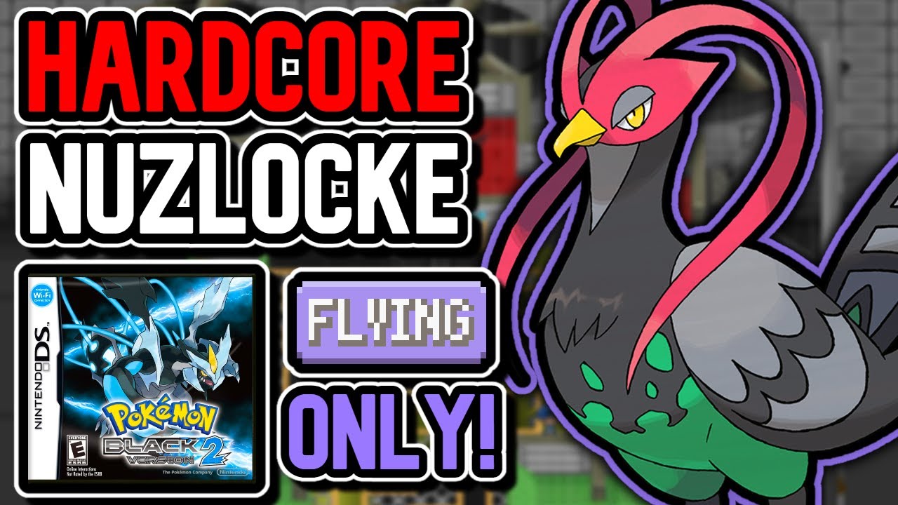 Pokémon Black 2 Hardcore Nuzlocke – Flying-Types Only! (No Items, No Overleveling)