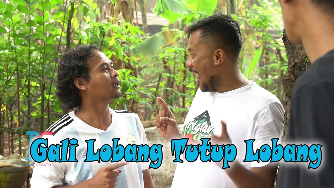 Gali Lobang Tutup Lobang
