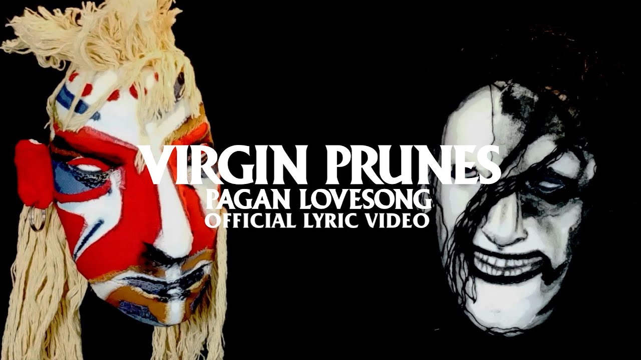 Virgin Prunes - Pagan Lovesong (Official Lyric Video)