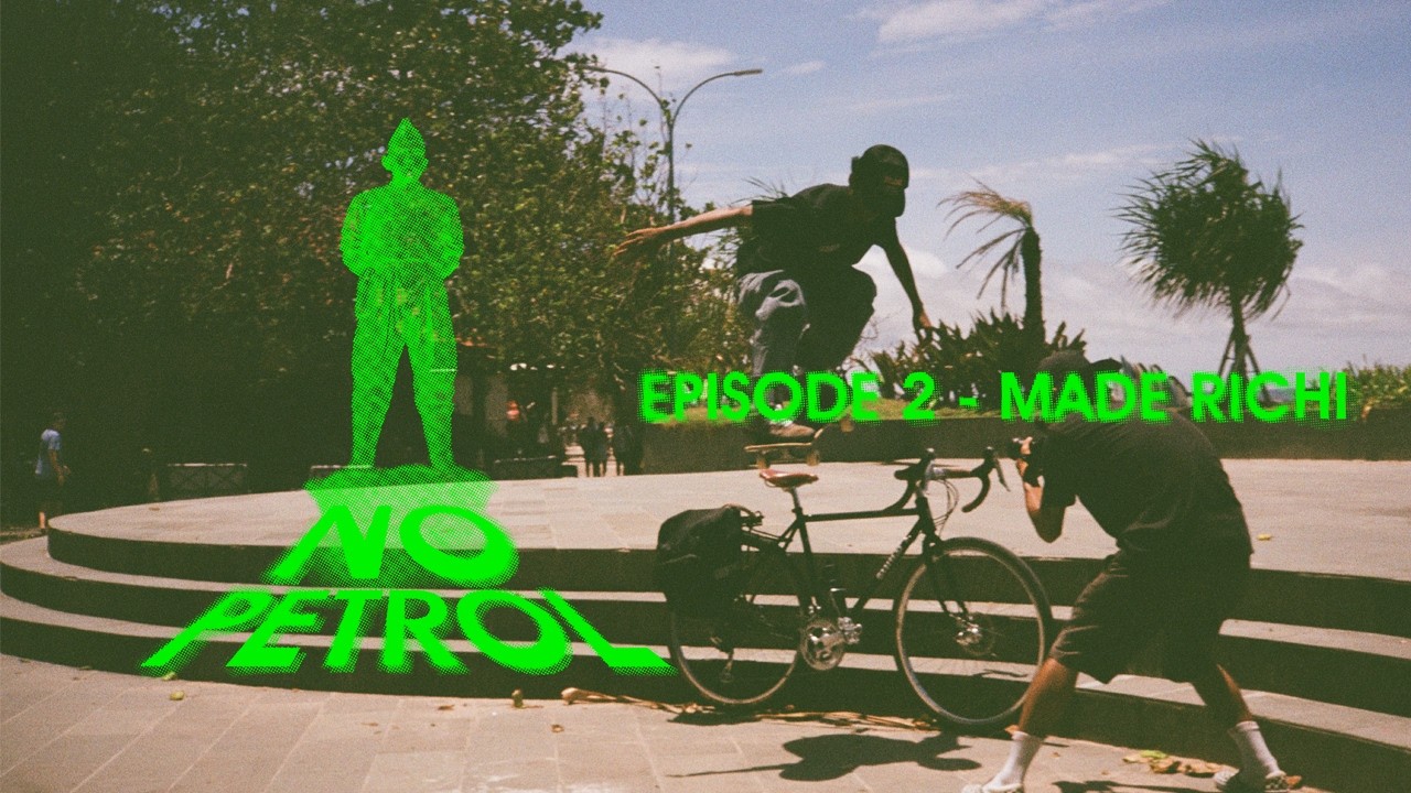 NO PETROL - Episode 2 - Made Richi