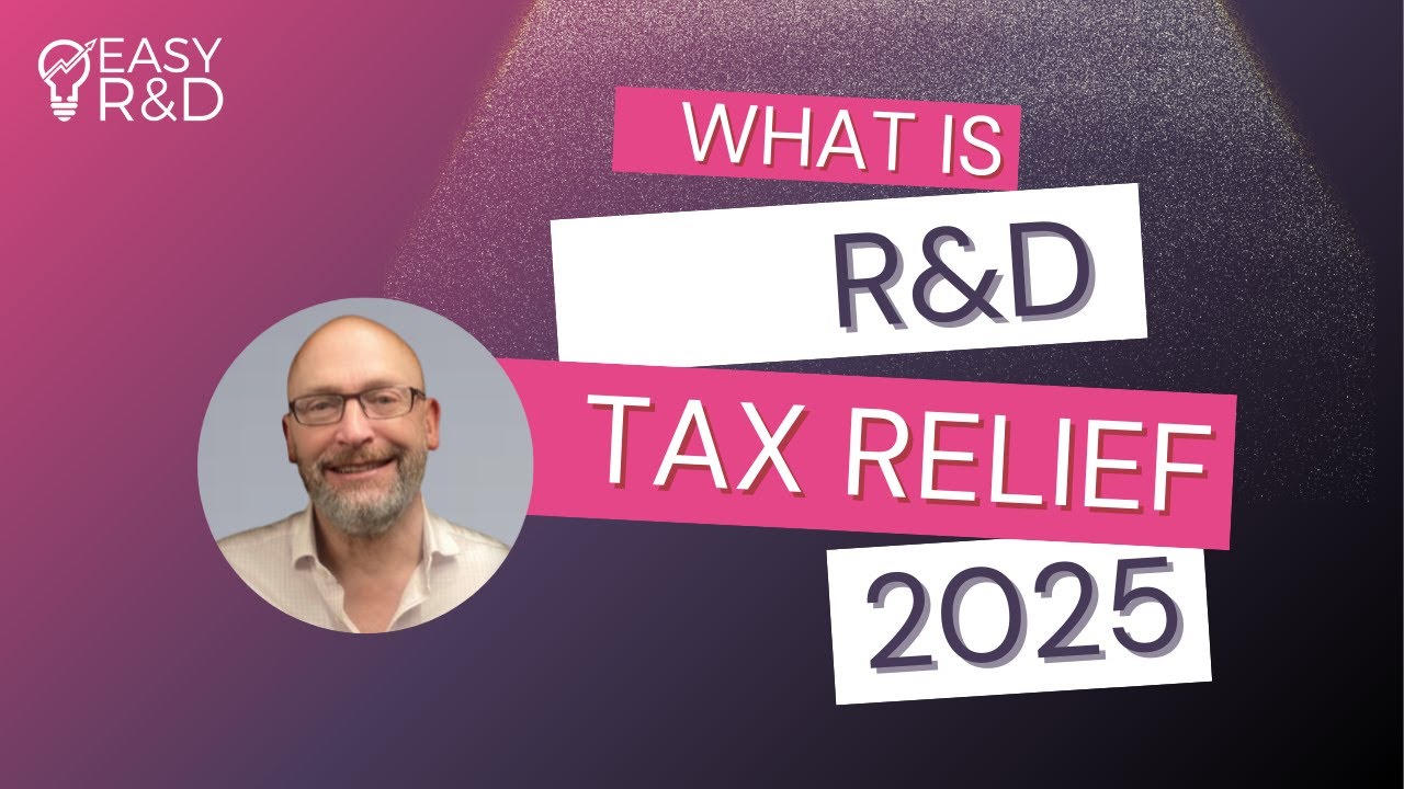 What is R&D Tax Relief in 2025