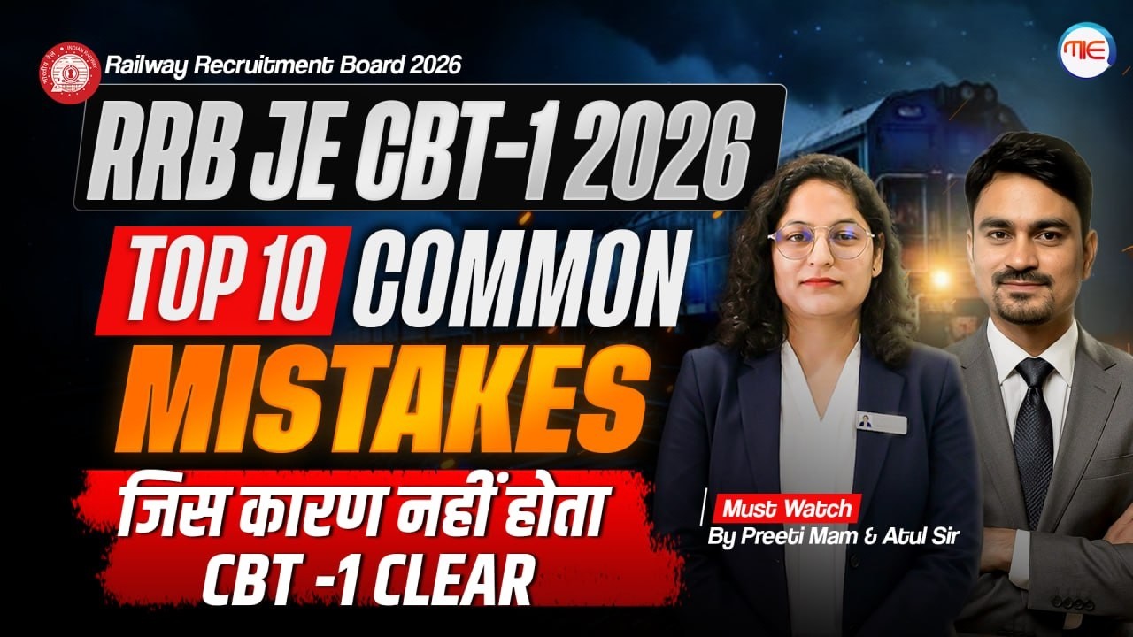Stop Doing These 10 Mistakes in RRB JE CBT-1! 🛑 Complete Guidance By Preeti Mam & Atul Sir