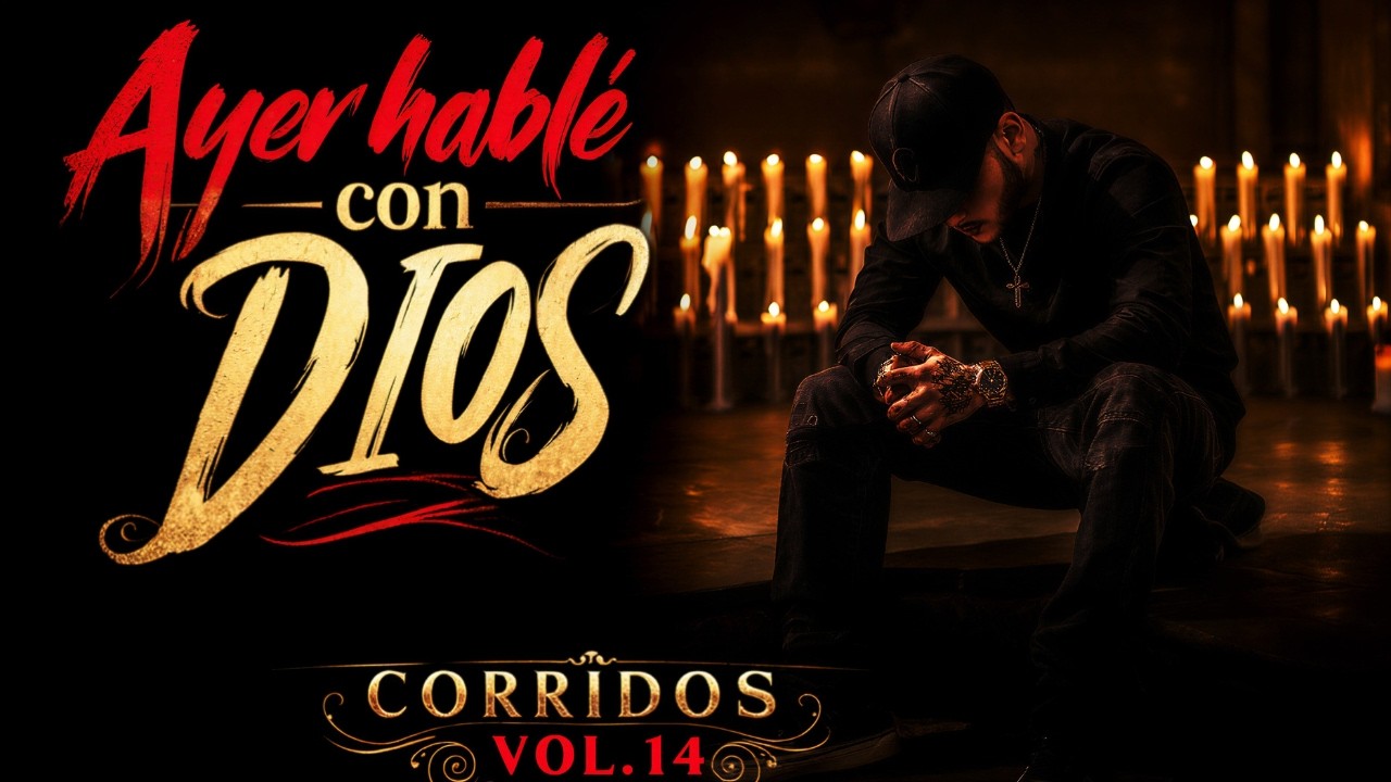 AYER HABLÉ CON DIOS - (Video Oficial 2026) | Corrido de Fe y Reflexión 🙏✨