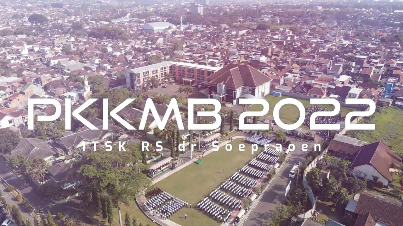 PKKMB 2022 | ITSK RS dr. Soepraoen