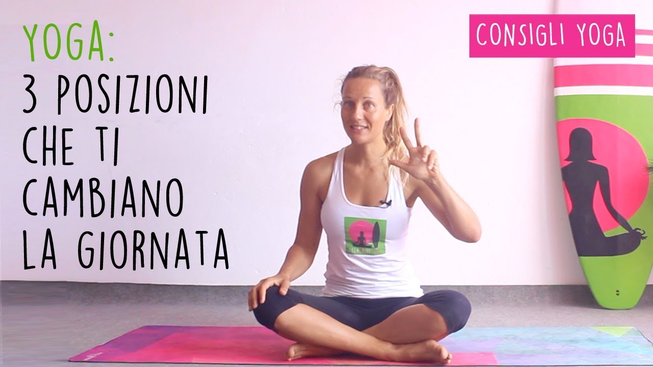 3 posizioni yoga che ti cambiano la giornata