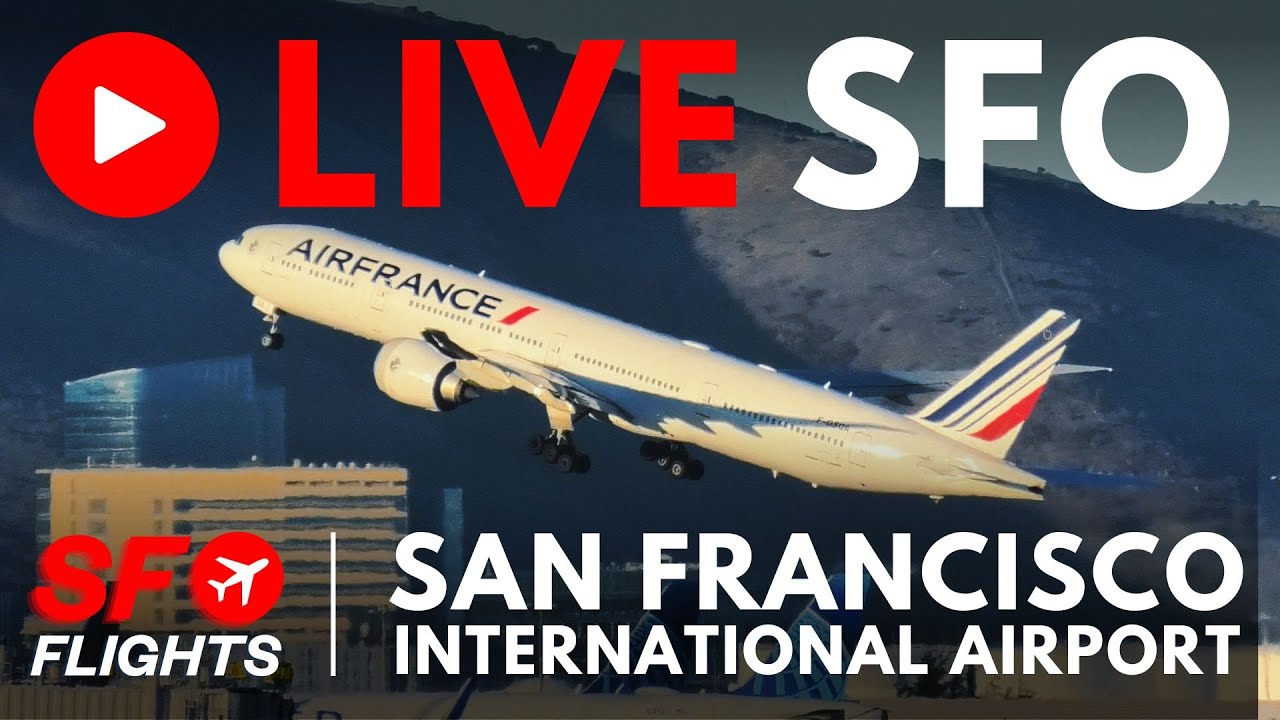 LIVE SAN FRANCISCO AIRPORT - SFO PLANE SPOTTING STREAM