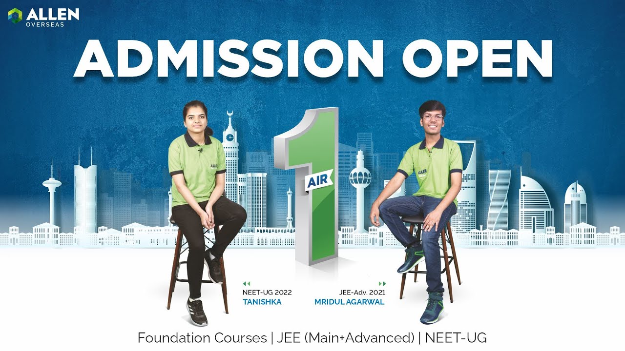 Admission Open: 2023-24 🎯 JEE/NEET/Foundation Courses 🏆 Shape Your Future with ALLEN Overseas #allen