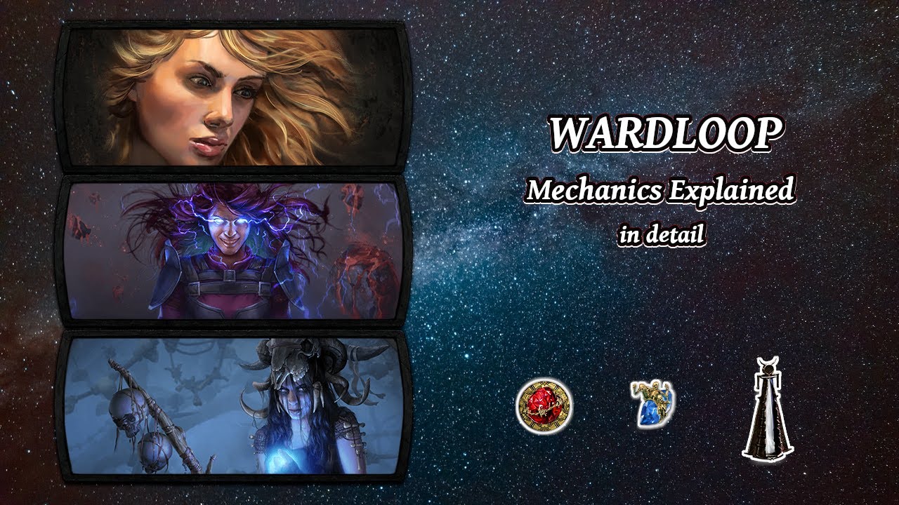 WARDLOOP | Mechanics Explained in Detail | Examples Inside | PoE 3.17 Archnemesis