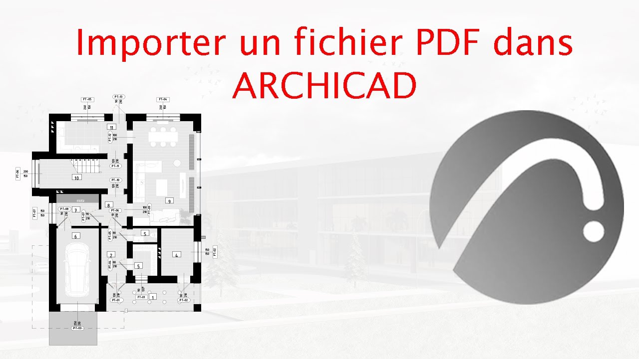ARCHICAD 26: Comment Importer Fichier PDF Dans ARCHICAD | Mise en page, Echelle Dans ArchiCAD