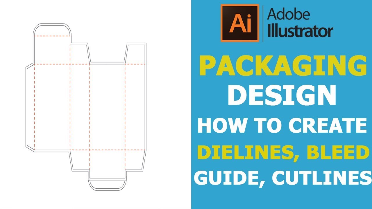Packaging Design In Adobe Illustrator | How To Create Dielines, Bleed Guide & Cut Lines