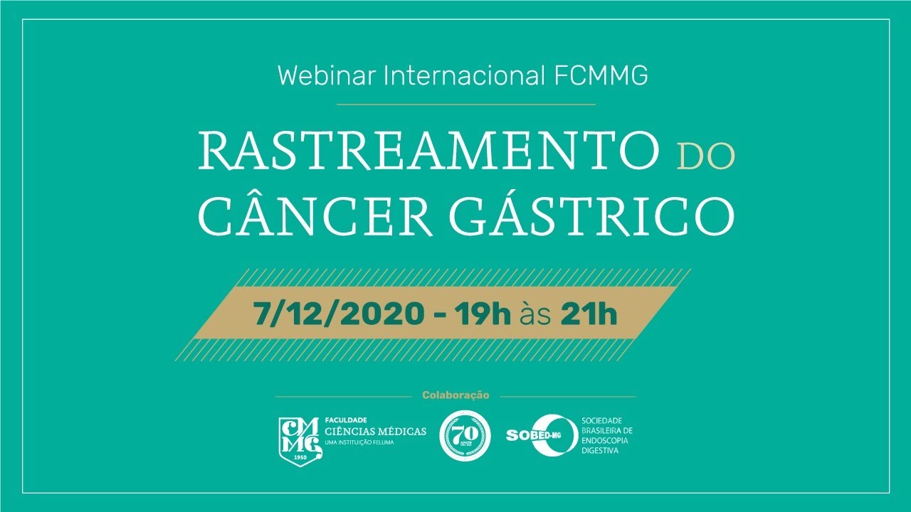 Webinar Internacional FCMMG - Rastreamento do  Câncer Gástrico