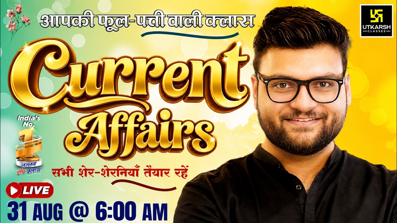 31 August 2026 Current Affairs | Episode 2165 | Kumar Gaurav Sir