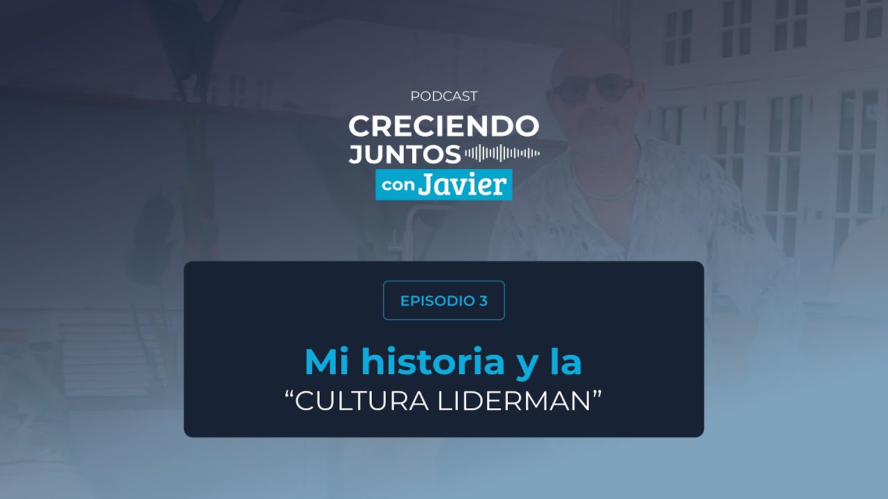 Historia de Javier Calvo Pérez y la cultura LIDERMAN