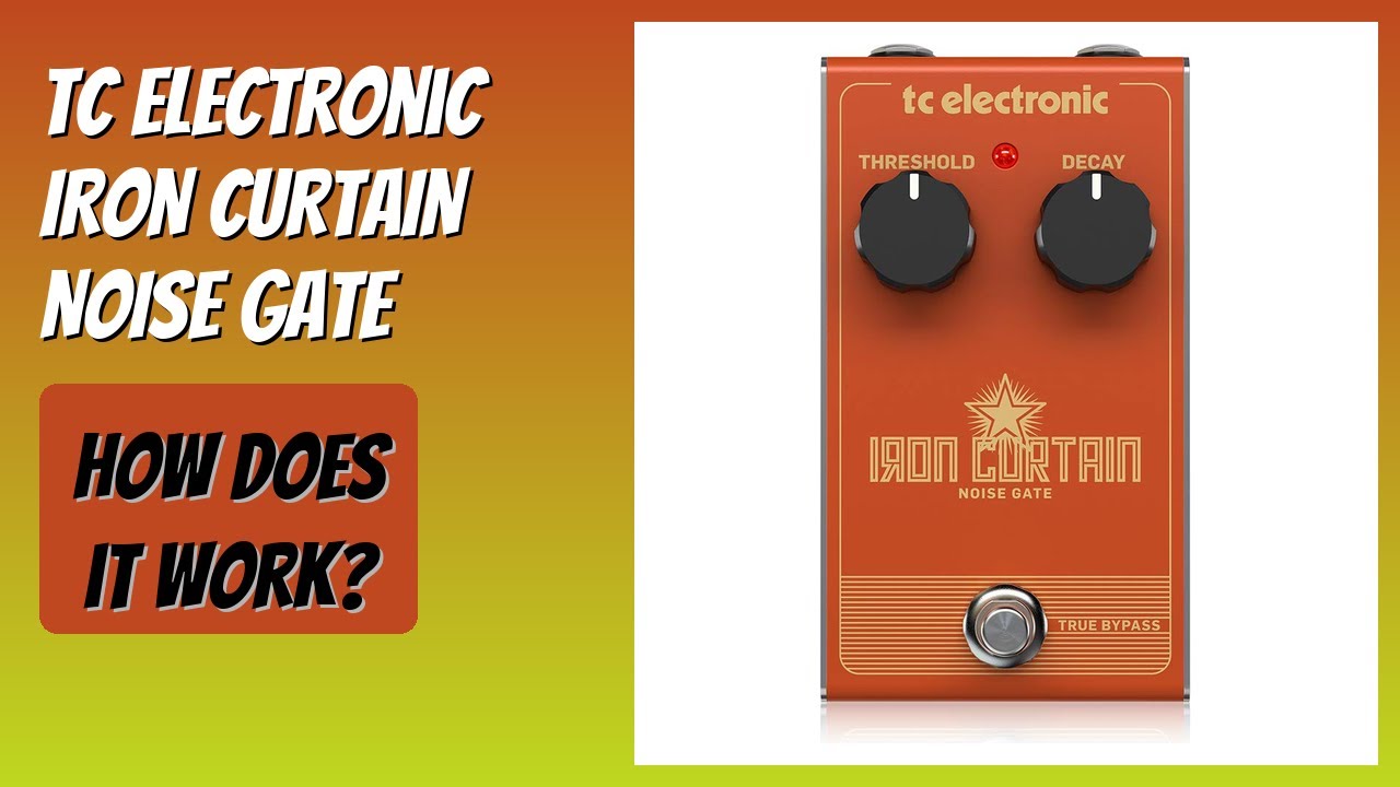 REVIEW (2026): TC Electronic IRON CURTAIN NOISE GATE. Features