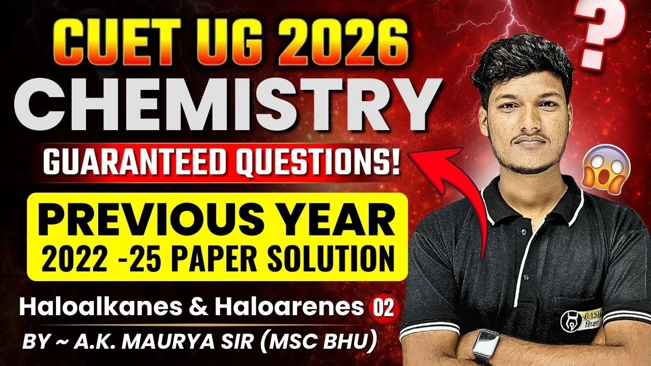 Haloalkanes & Haloarenes - 2| CUET Chemistry Domain Previous Year Paper Solution | CUET PYQs 2022-25