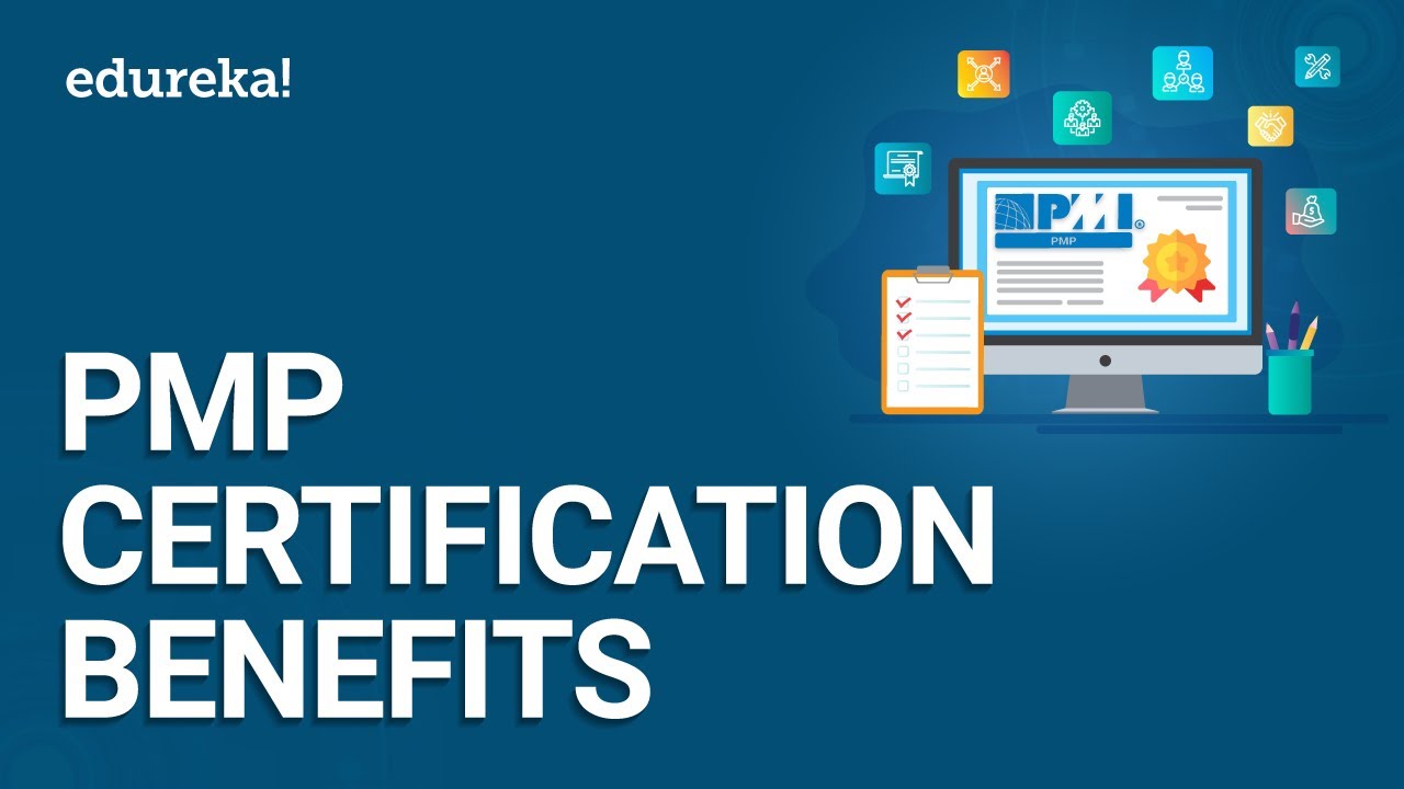 PMP Certification Benefits | PMP Certification | PMP&reg; Certification Training | Edureka