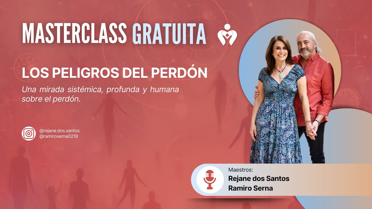 Los Peligros Del Perdón por Rejane dos Santos & Ramiro Serna - Una mirada sistémica del perdón