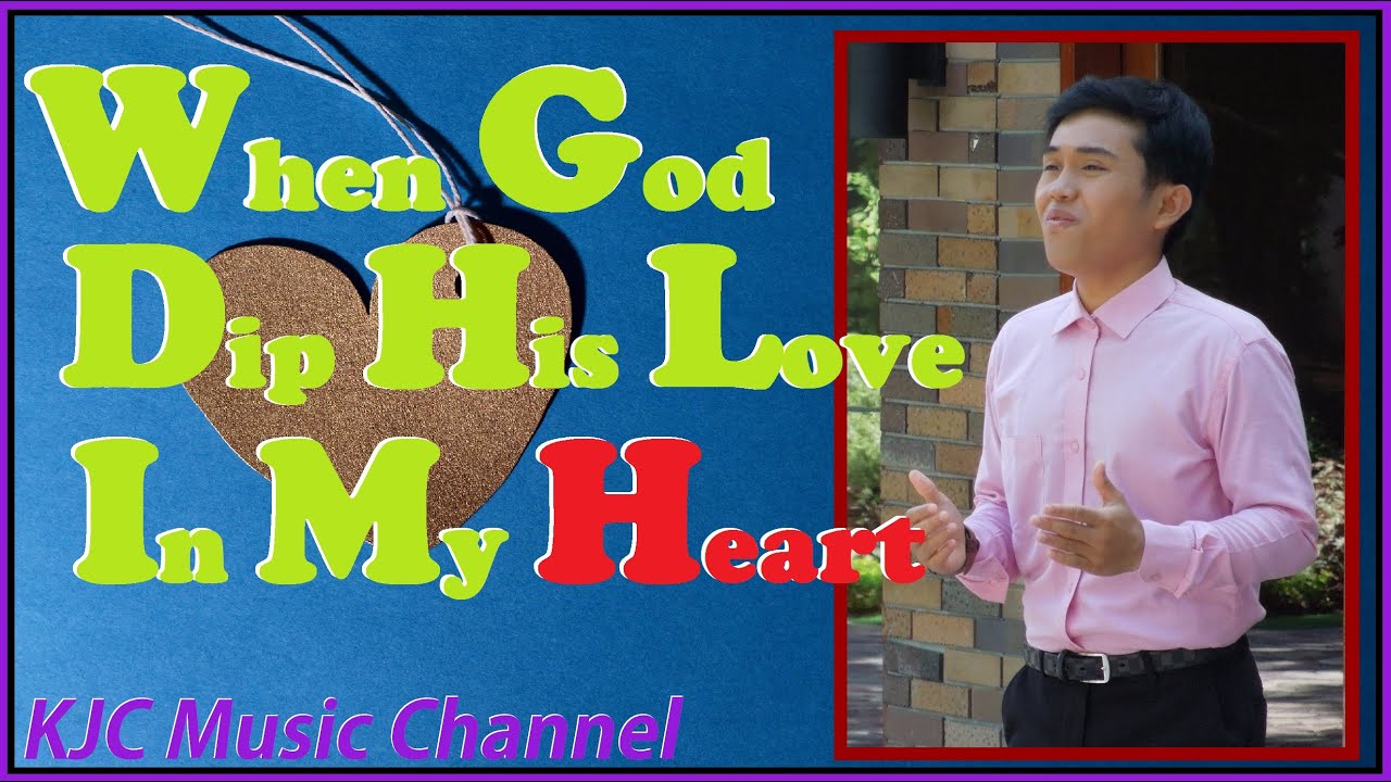 When God Dip His Love In My Heart| Alnie Salvador| Cover| Lyrics-Video