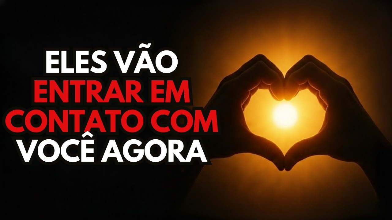 DEUS ESTÁ LHE DIZENDO: ELES VÃO ENTRAR EM CONTATO COM VOCÊ E DAR O PRIMEIRO PASSO — RÁPIDO!