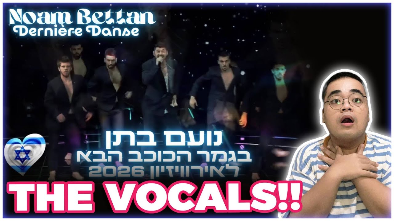 Noam Bettan - Dernière Danse | נועם בתן בגמר הכוכב הבא 2026 | Israel Eurovision 2026 🇮🇱 REACTION