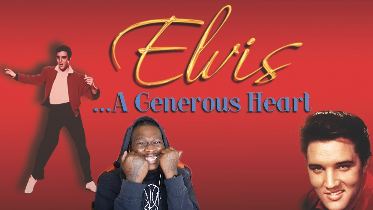 Elvis: A Generous Heart Reaction