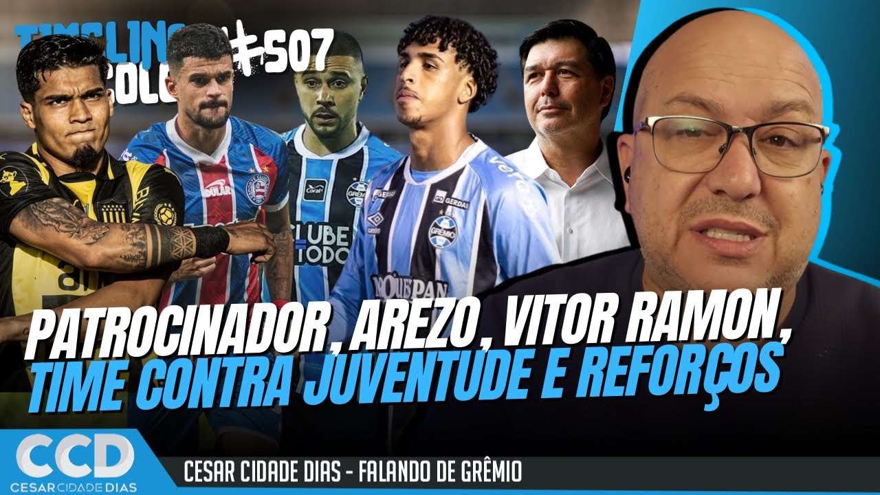 Timeline Tricolor #507: patrocinador, camisa 10, lateral direito, escalação do Grêmio, Arezo e mais