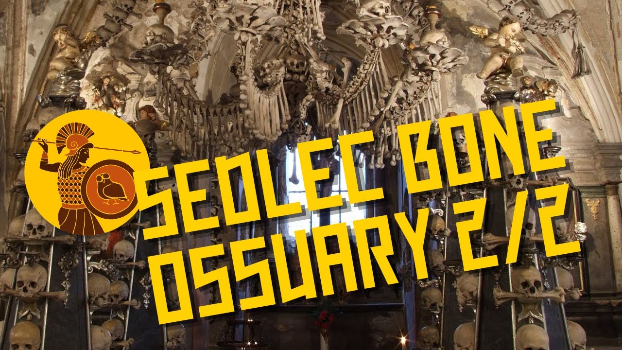 Shorts: The Sedlec Bone Ossuary - Part 2/2