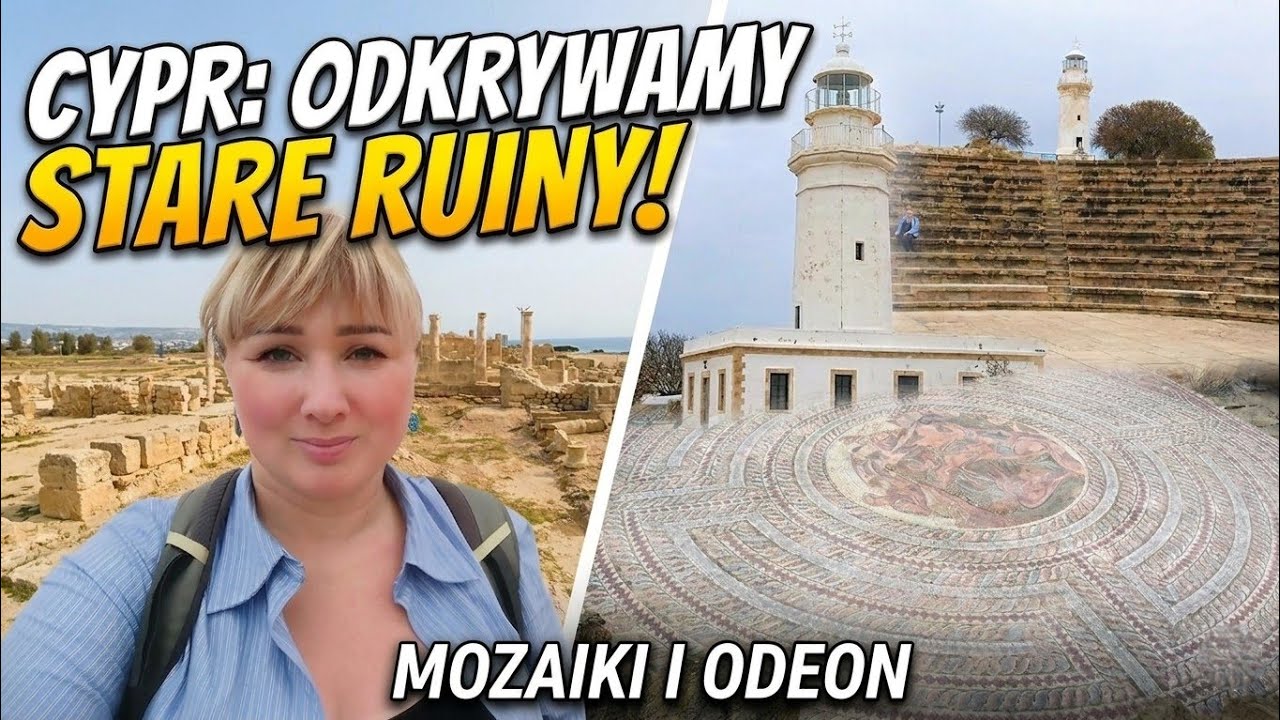 🇨🇾 CYPR 2026. NIGDY nie zwiedzaj ruin w Pafos w ten spos&oacute;b! (Ważna wskaz&oacute;wka)