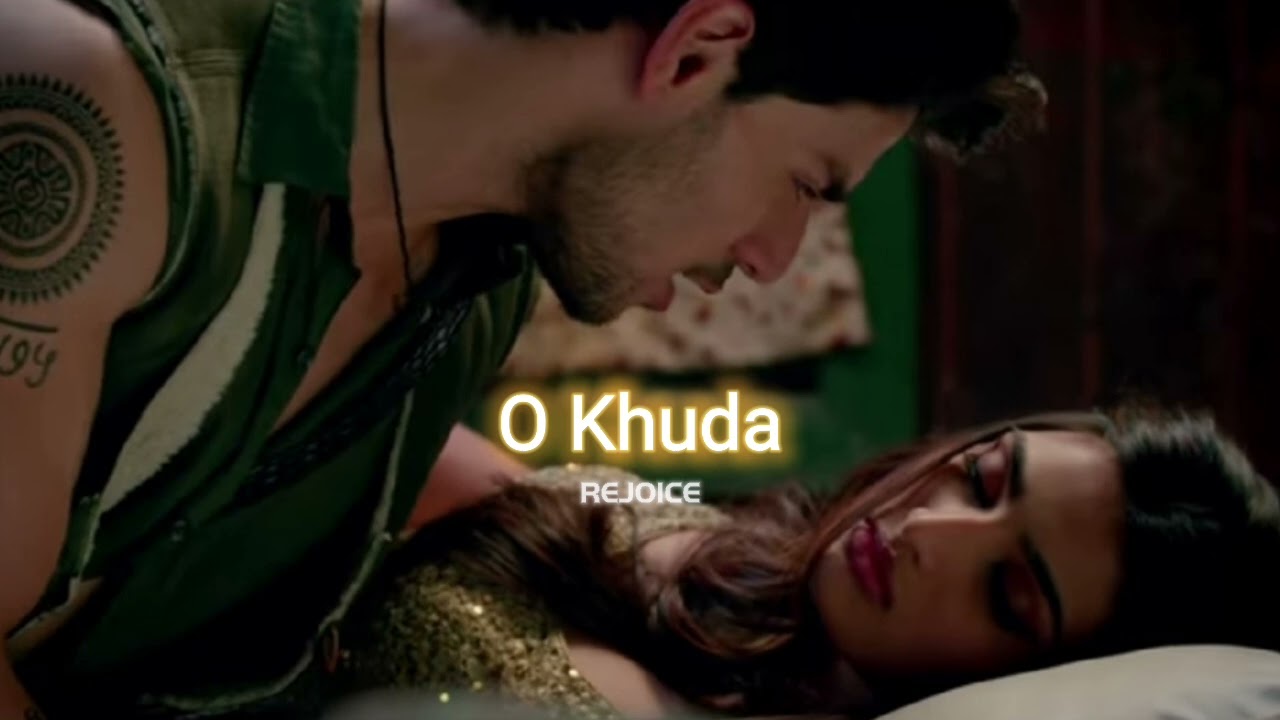 O Khuda [slowed+reverbed] || REJOICE