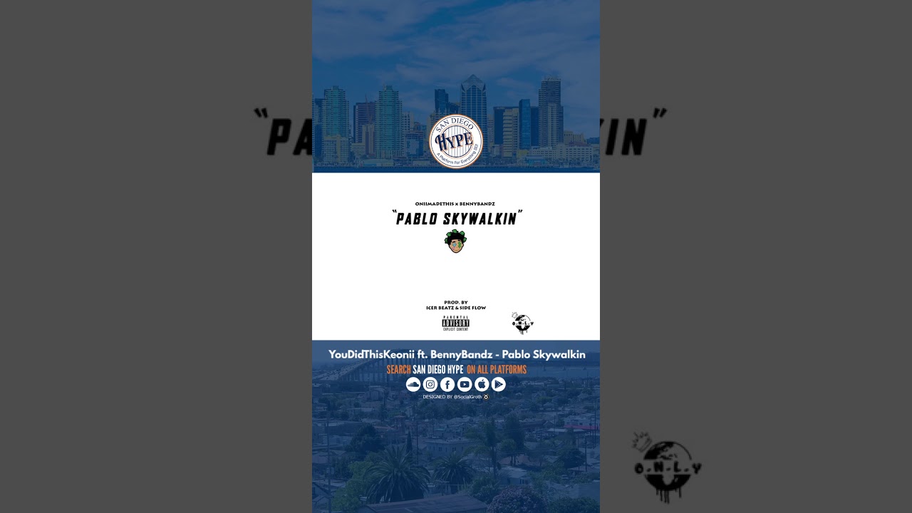 YouDidThisKeonii Ft. BennyBandz - Pablo Skywalkin (@_oniimadethis_@icermakinbangers)
