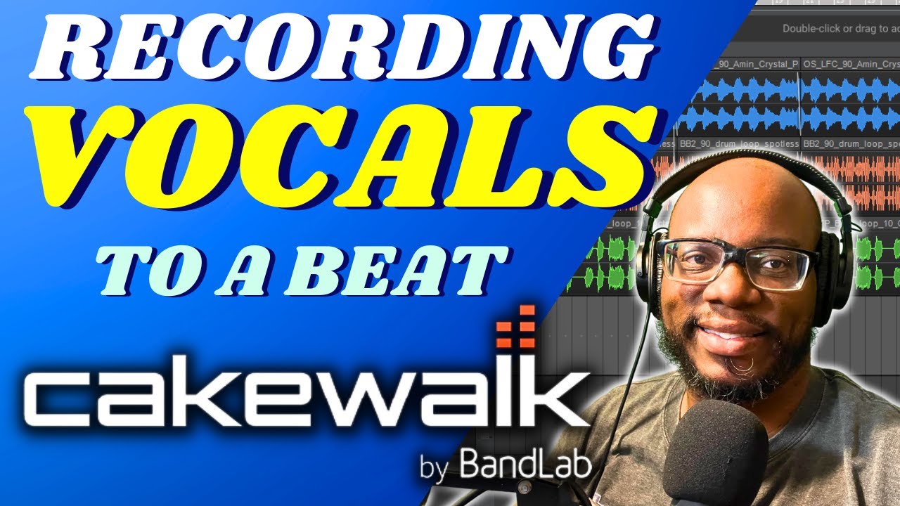 How to Record Vocals in Cakewalk for Beginners