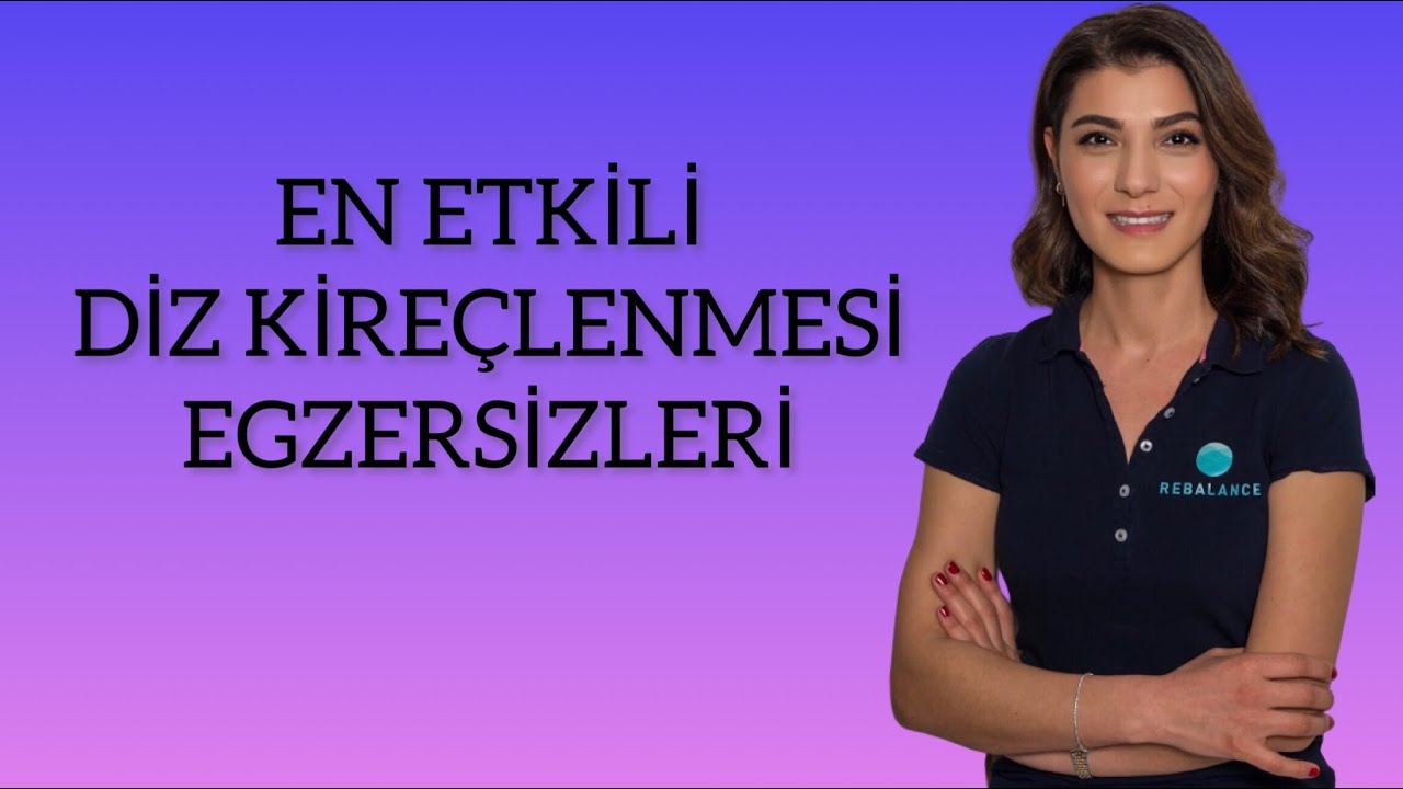 𝐃İ𝐙 𝐊İ𝐑𝐄𝐂̧𝐋𝐄𝐍𝐌𝐄𝐒İ 𝐕𝐄 𝐄𝐆𝐙𝐄𝐑𝐒İ𝐙𝐋𝐄𝐑İ / KNEE OSTEOARTHRITIS AND EXERCISES