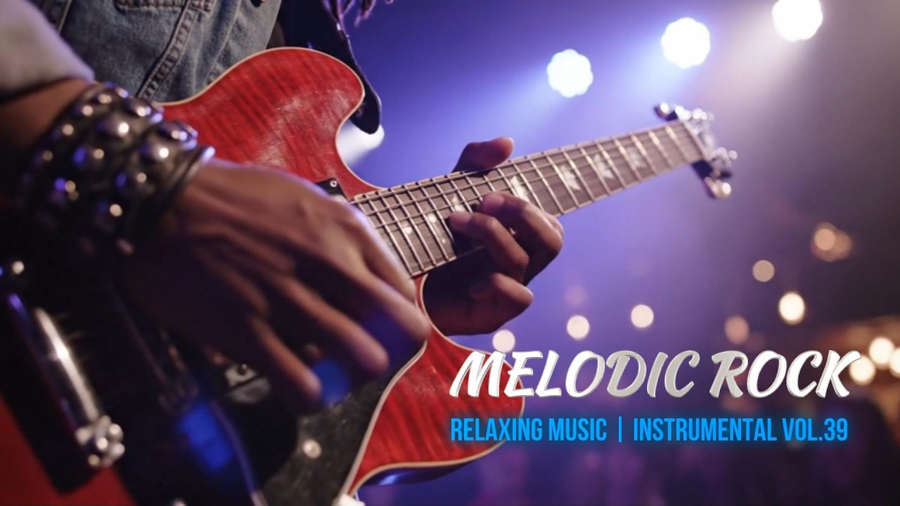 Melodic Rock Instrumental Music for a Relaxing Vol.39 #melodicrock #guitarmusic