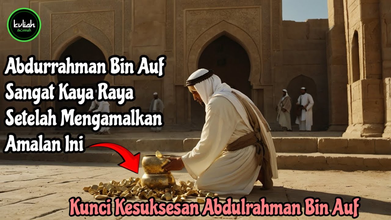 Jarang yg Tau, Ini Kunci Kesuksesan, Rezki yang berlimpah dari Rosulullah.