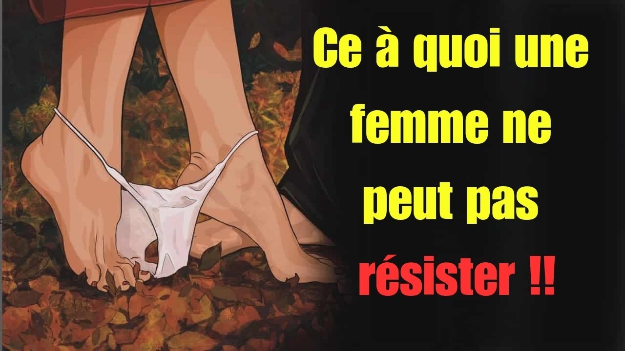 Voici Les 7 Choses Auxquelles Une Femme Ne Peut Pas Résister Chez Un Homme !!
