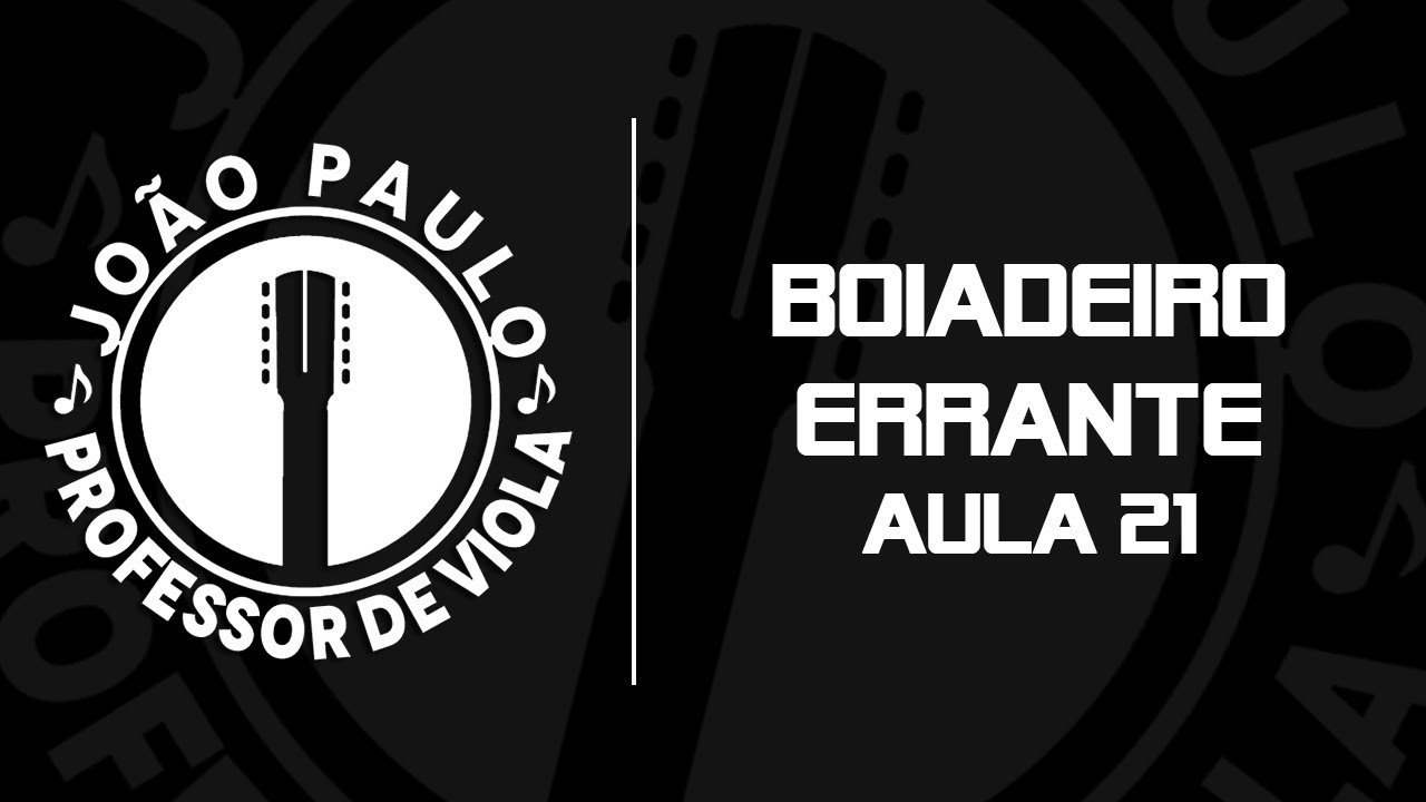 [ APRENDA VIOLA ] AULA 21 - BOIADEIRO ERRANTE (Liu & Léo)