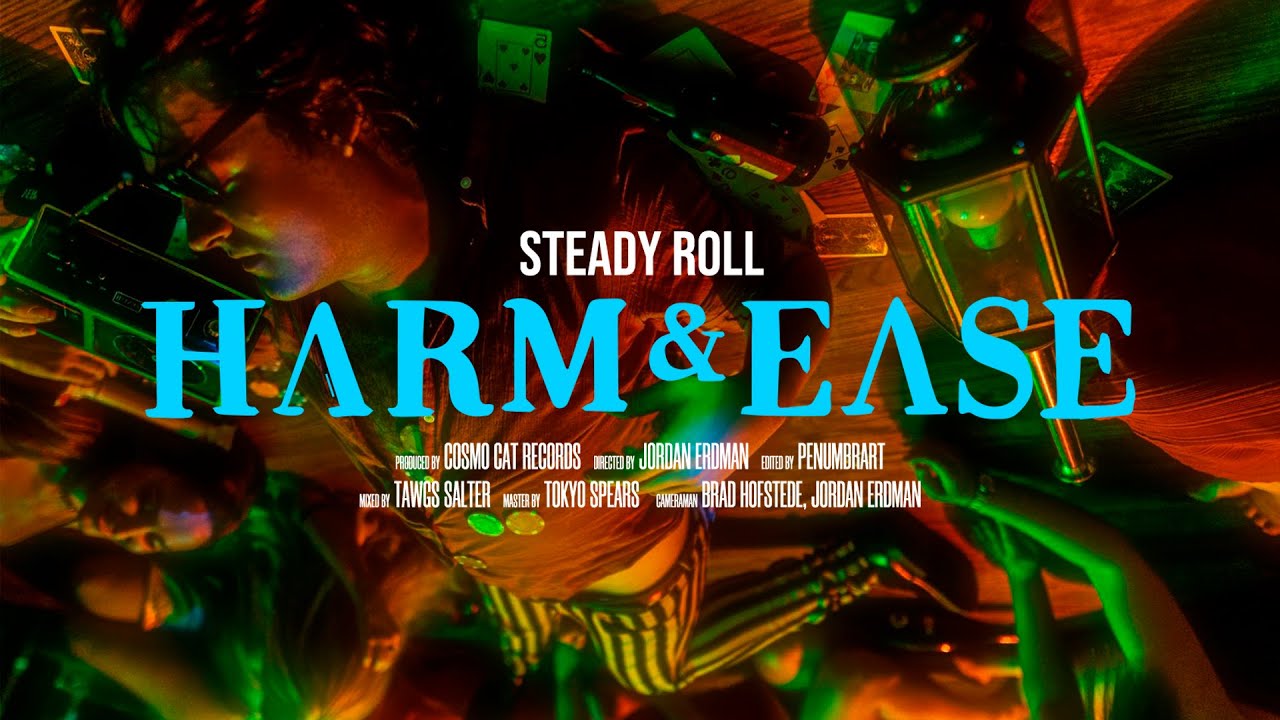 Steady Roll - Harm & Ease (Official Music Video)