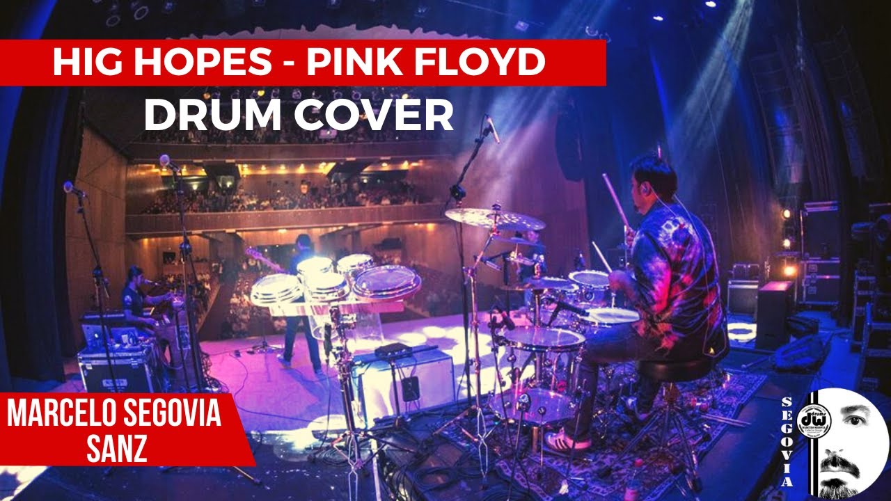 Pink Floyd - High Hopes Drum Cover