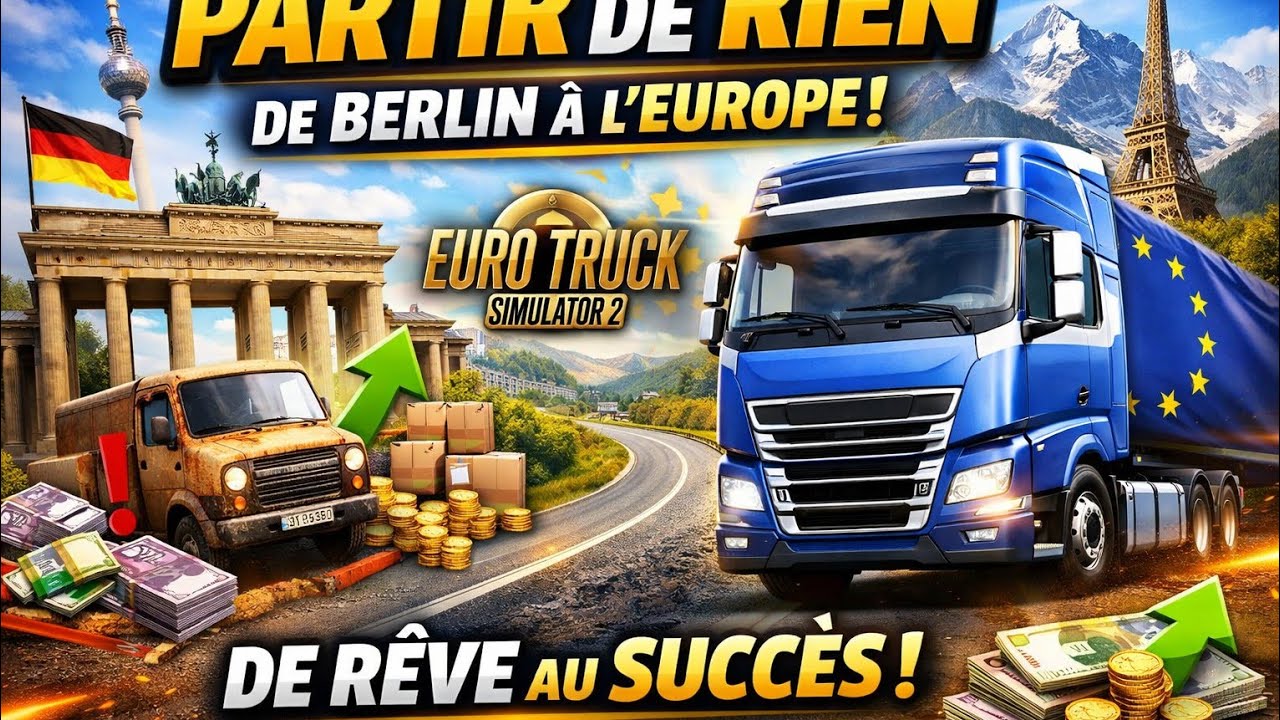 ETS2 : Partir de rien 