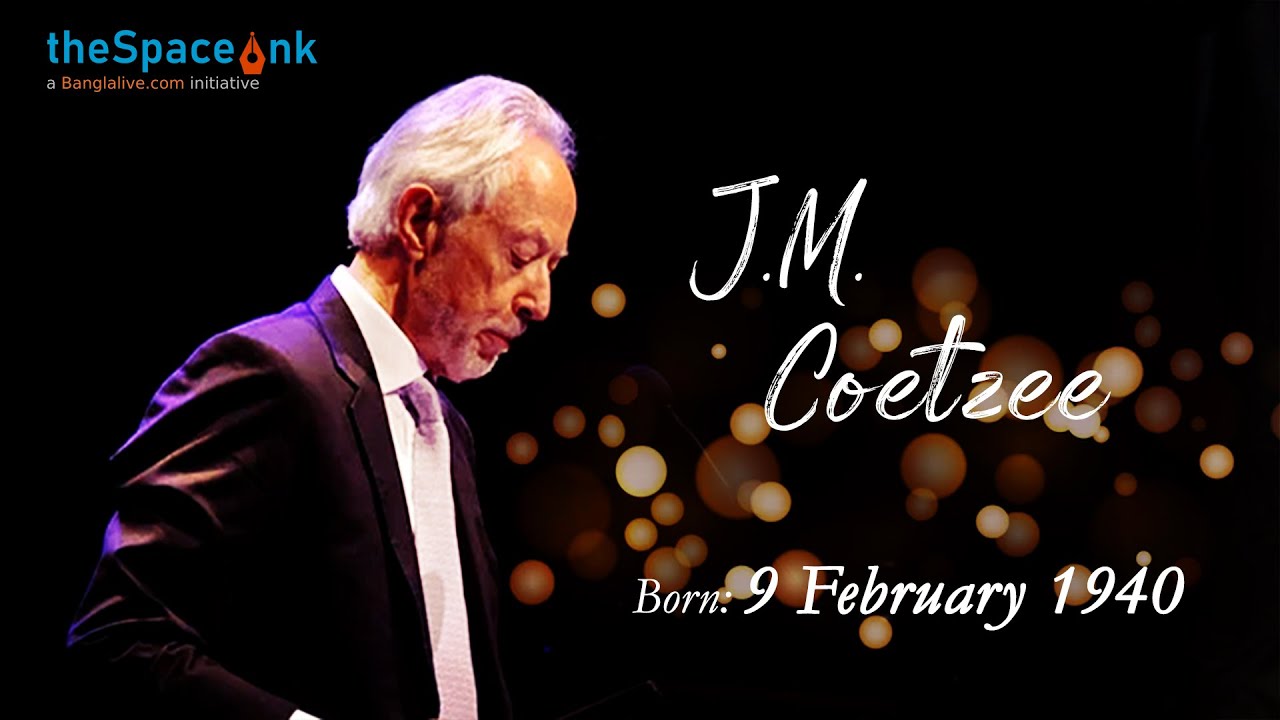 J.M. Coetzee thespaceink #birthdaytribute  #JMCoetzee #SouthAfricanLiterature #BookerPrizeWinner