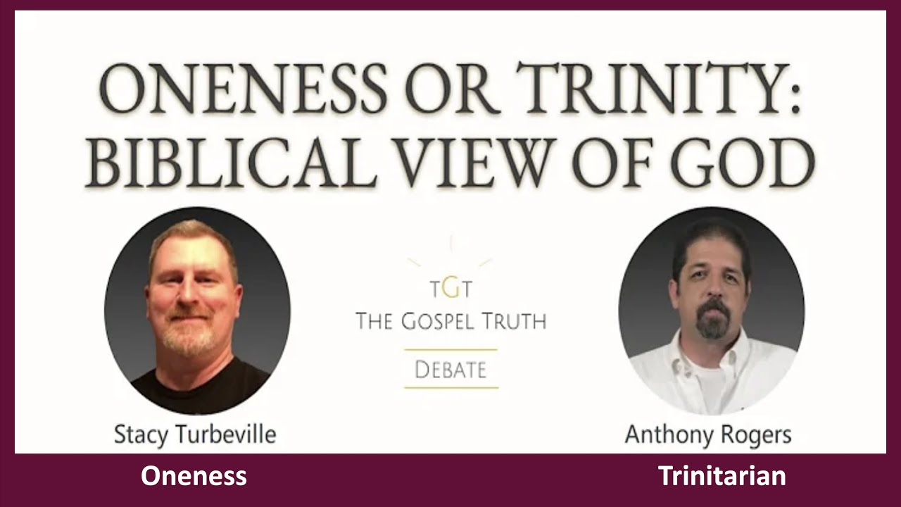 Anthony Rogers vs Stacy Turbeville: Oneness or Trinity? (Debate)