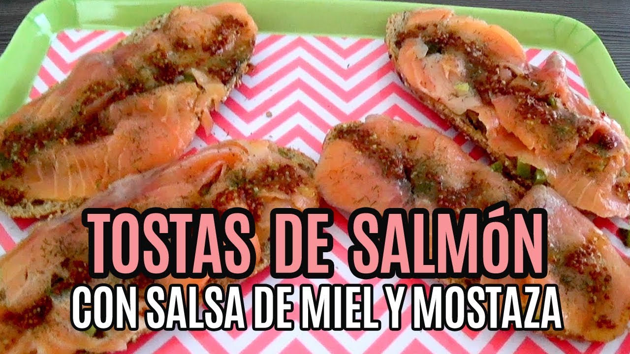 TOSTAS DE SALM&Oacute;N CON SALSA DE MIEL Y MOSTAZA | Fit in Healty Life