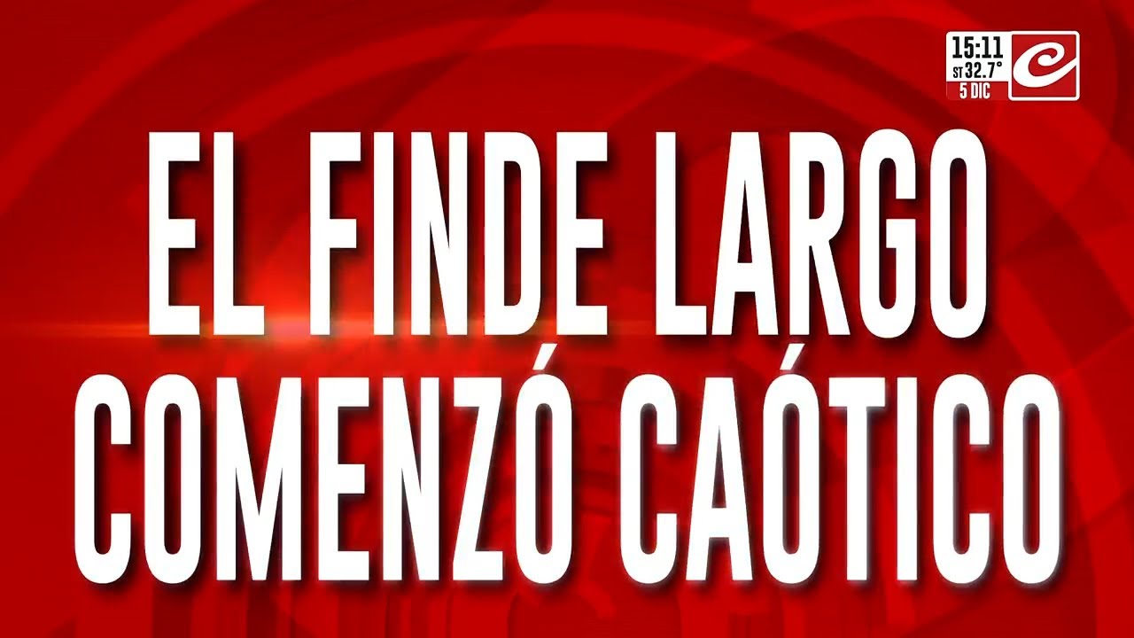 El finde largo comenzó caótico: 