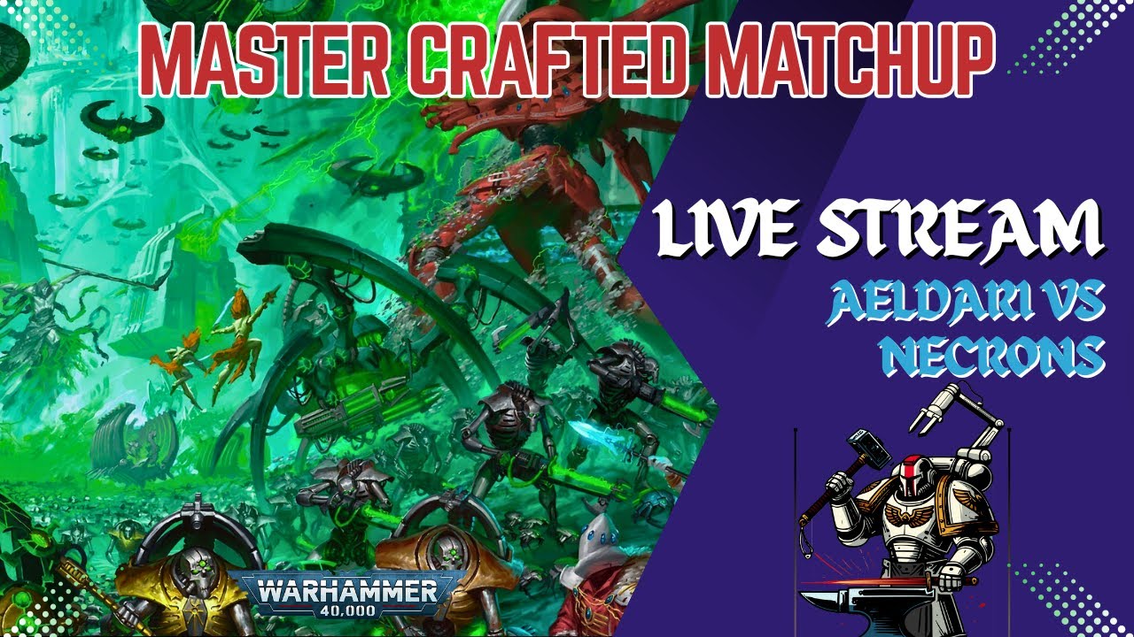 Cursed Legion Necrons vs. Guardian Battlehost Aeldari- Master Crafted Live Stream
